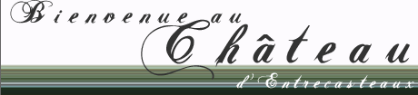 Bienvenue au Chteau d'Entrecasteaux